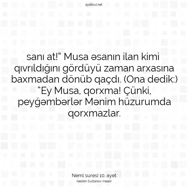 Ayetbul | Kuran Mealleri | Quran | Neml suresi 10. ayet