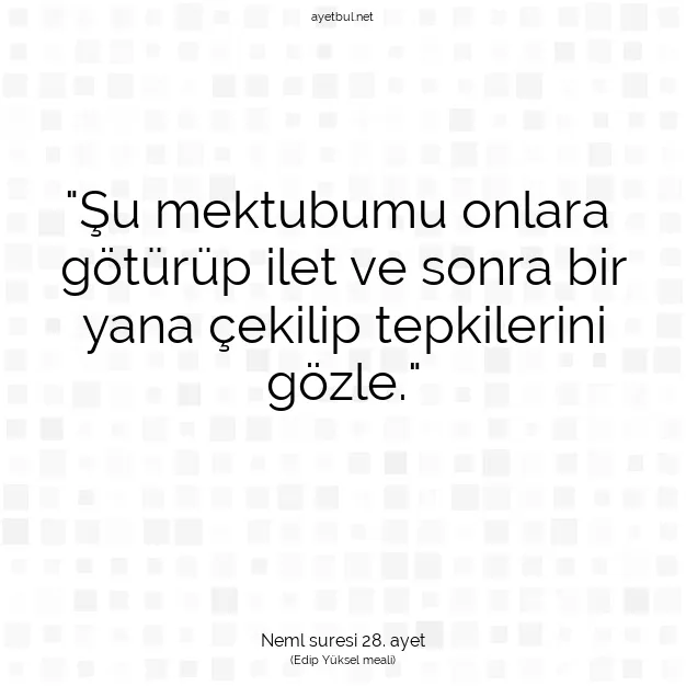 Ayetbul | Kuran Mealleri | Quran | Neml suresi 28. ayet