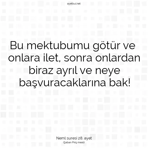 Ayetbul | Kuran Mealleri | Quran | Neml suresi 28. ayet
