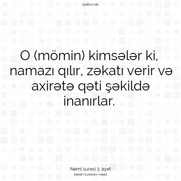 Ayetbul | Kuran Mealleri | Quran | Neml suresi 3. ayet