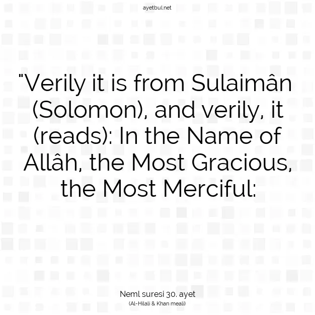 Ayetbul | Kuran Mealleri | Quran | Neml suresi 30. ayet