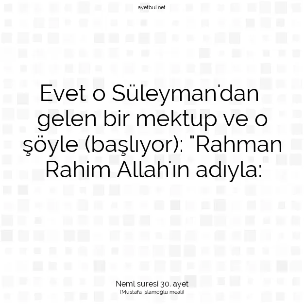 Ayetbul | Kuran Mealleri | Quran | Neml suresi 30. ayet