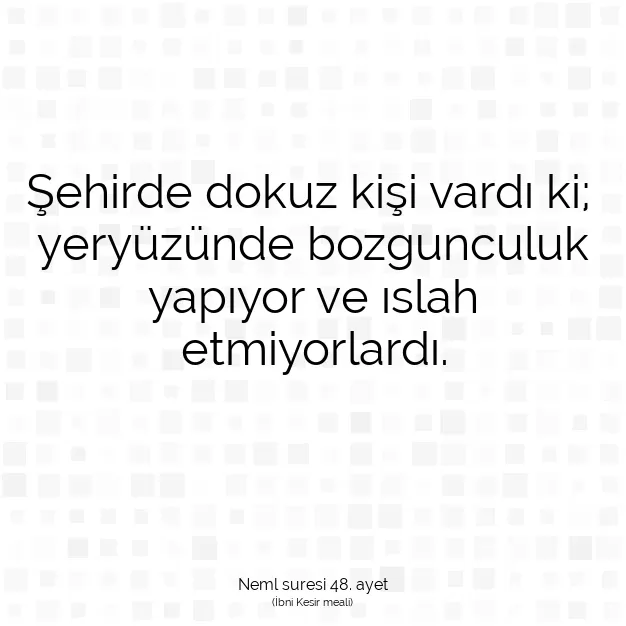 Ayetbul | Kuran Mealleri | Quran | Neml suresi 48. ayet