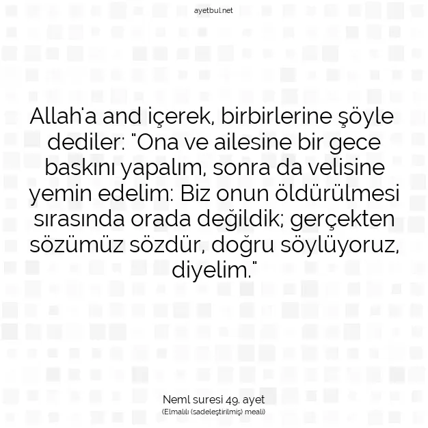 Ayetbul | Kuran Mealleri | Quran | Neml suresi 49. ayet