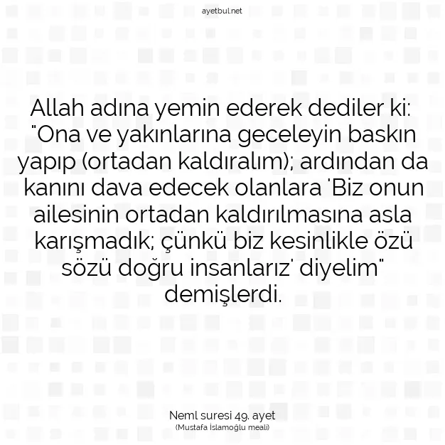 Ayetbul | Kuran Mealleri | Quran | Neml suresi 49. ayet