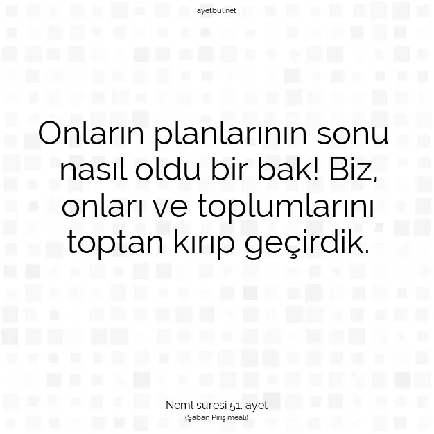 Ayetbul | Kuran Mealleri | Quran | Neml suresi 51. ayet