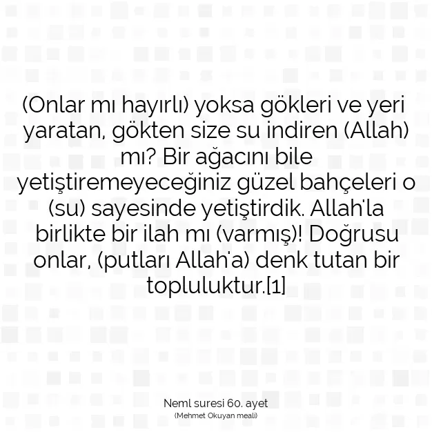 Ayetbul | Kuran Mealleri | Quran | Neml suresi 60. ayet