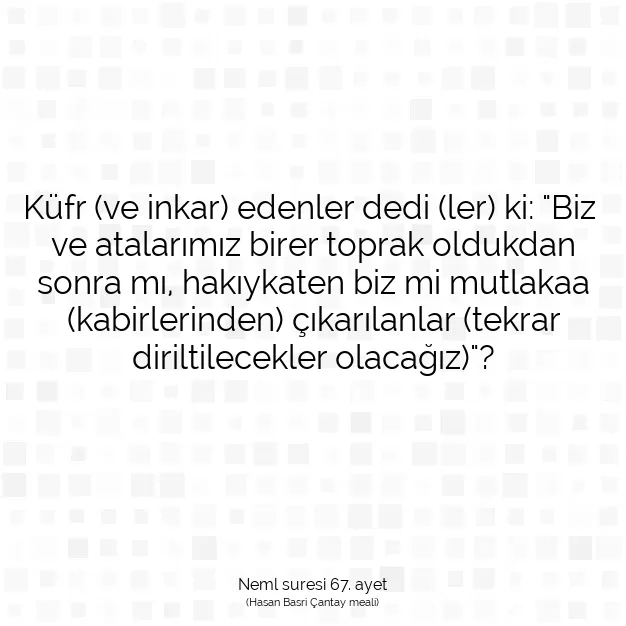 Ayetbul | Kuran Mealleri | Quran | Neml suresi 67. ayet