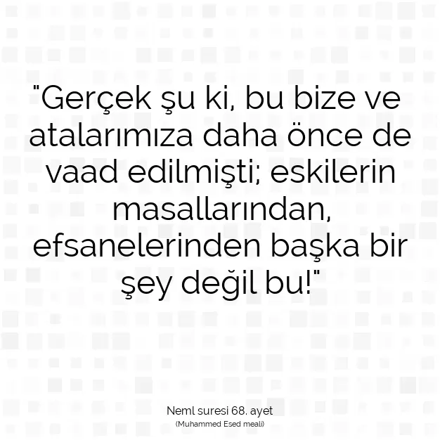 Ayetbul | Kuran Mealleri | Quran | Neml suresi 68. ayet