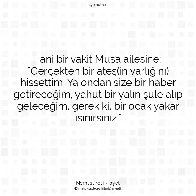 Ayetbul | Kuran Mealleri | Quran | Neml suresi 7. ayet