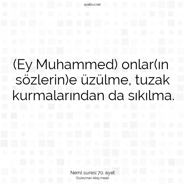 Ayetbul | Kuran Mealleri | Quran | Neml suresi 70. ayet