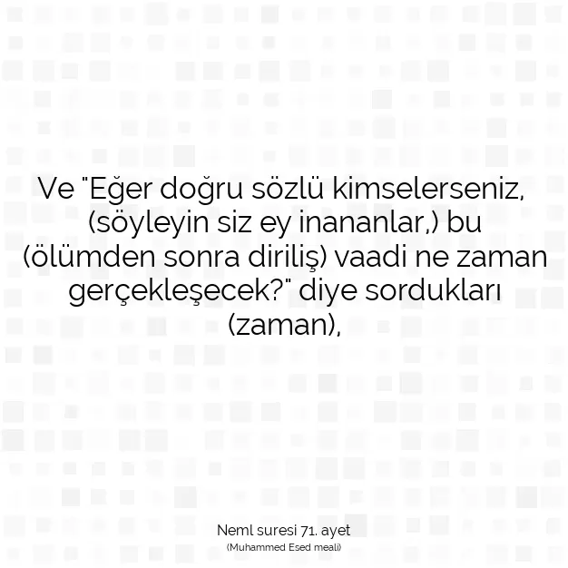 Ayetbul | Kuran Mealleri | Quran | Neml suresi 71. ayet