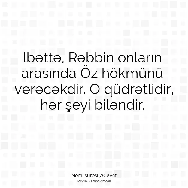 Ayetbul | Kuran Mealleri | Quran | Neml suresi 78. ayet
