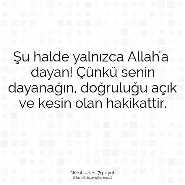 Ayetbul | Kuran Mealleri | Quran | Neml suresi 79. ayet