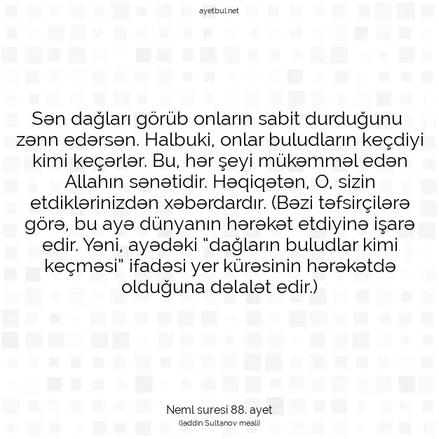 Ayetbul | Kuran Mealleri | Quran | Neml suresi 88. ayet