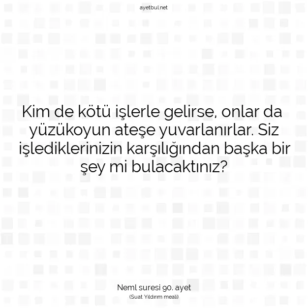 Ayetbul | Kuran Mealleri | Quran | Neml suresi 90. ayet