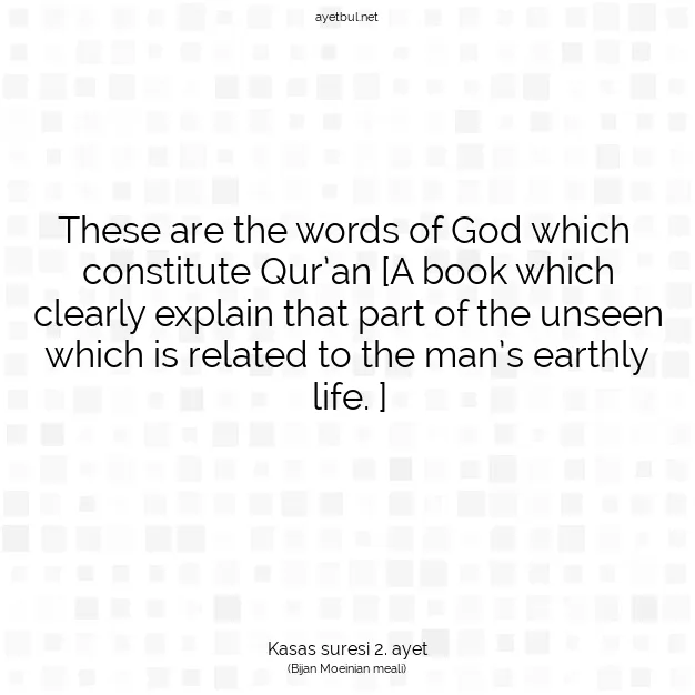 Ayetbul | Kuran Mealleri | Quran | Kasas suresi 2. ayet