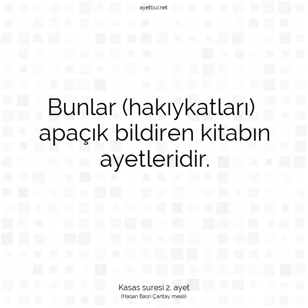 Ayetbul | Kuran Mealleri | Quran | Kasas suresi 2. ayet