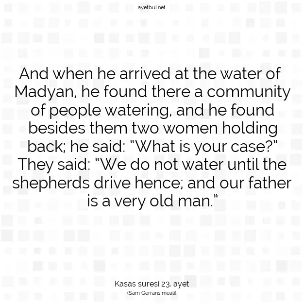 Ayetbul | Kuran Mealleri | Quran | Kasas suresi 23. ayet