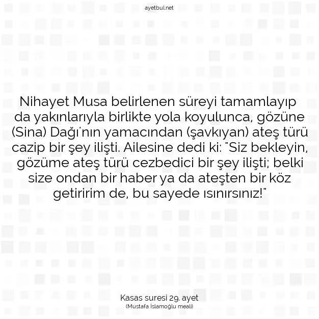 Ayetbul | Kuran Mealleri | Quran | Kasas suresi 29. ayet