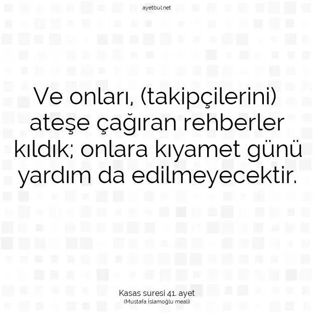 Ayetbul | Kuran Mealleri | Quran | Kasas suresi 41. ayet
