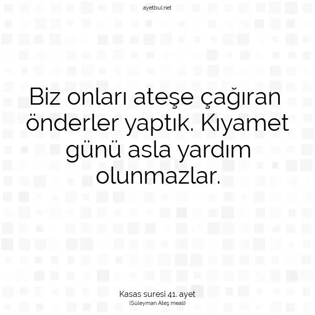Ayetbul | Kuran Mealleri | Quran | Kasas suresi 41. ayet