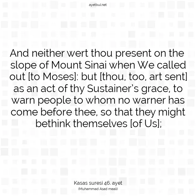 Ayetbul | Kuran Mealleri | Quran | Kasas suresi 46. ayet