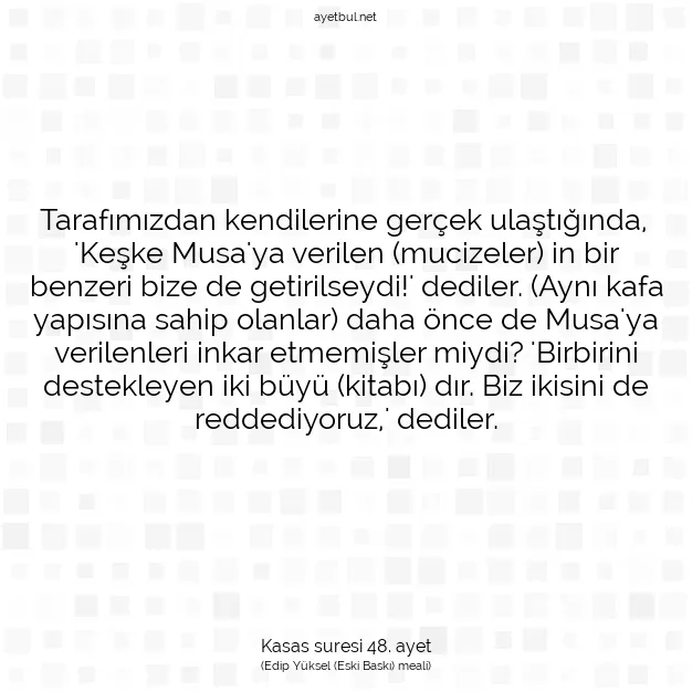 Ayetbul | Kuran Mealleri | Quran | Kasas suresi 48. ayet