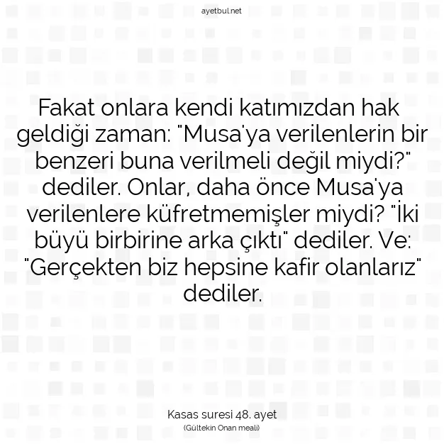 Ayetbul | Kuran Mealleri | Quran | Kasas suresi 48. ayet