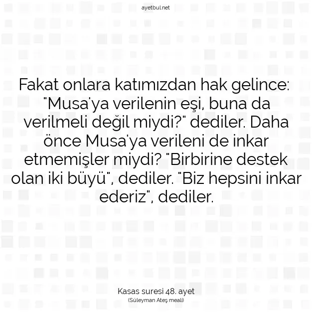 Ayetbul | Kuran Mealleri | Quran | Kasas suresi 48. ayet