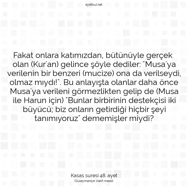 Ayetbul | Kuran Mealleri | Quran | Kasas suresi 48. ayet