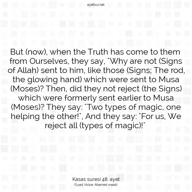 Ayetbul | Kuran Mealleri | Quran | Kasas suresi 48. ayet