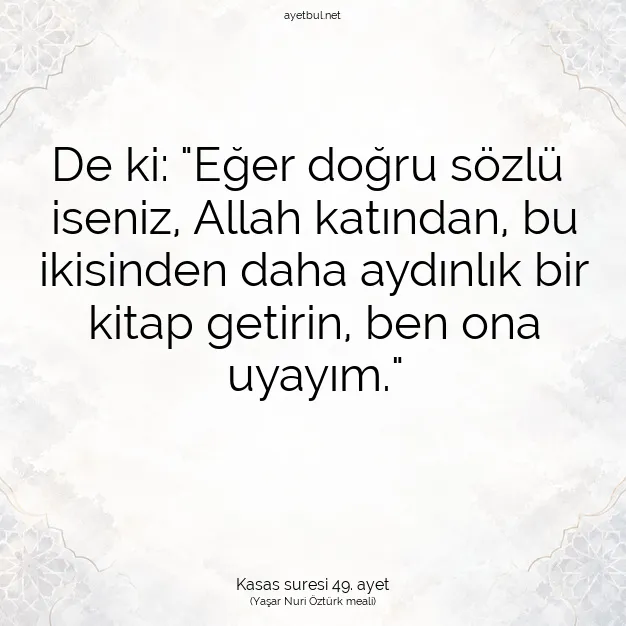 Ayetbul | Kuran Mealleri | Quran | Kasas suresi 49. ayet