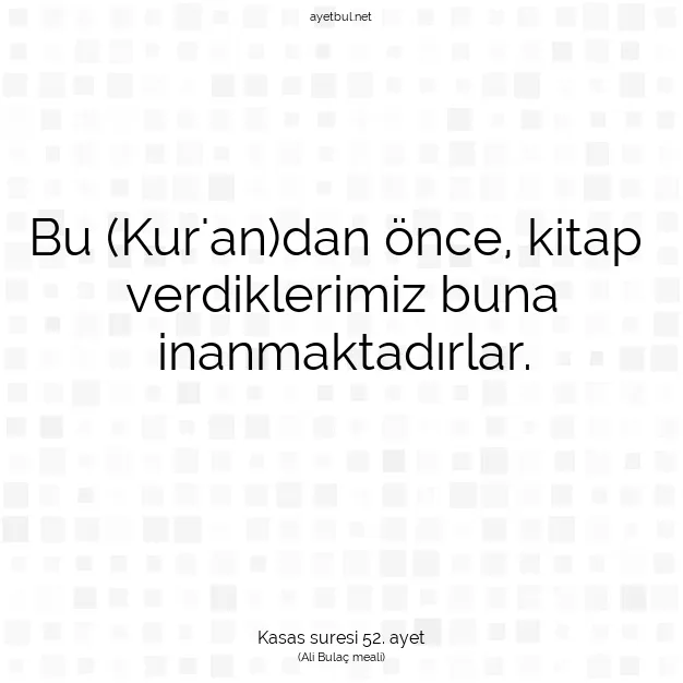 Ayetbul | Kuran Mealleri | Quran | Kasas suresi 52. ayet