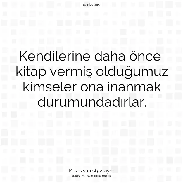 Ayetbul | Kuran Mealleri | Quran | Kasas suresi 52. ayet