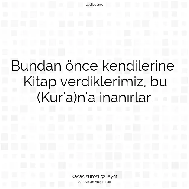 Ayetbul | Kuran Mealleri | Quran | Kasas suresi 52. ayet