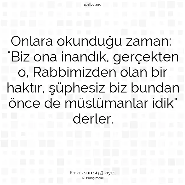 Ayetbul | Kuran Mealleri | Quran | Kasas suresi 53. ayet