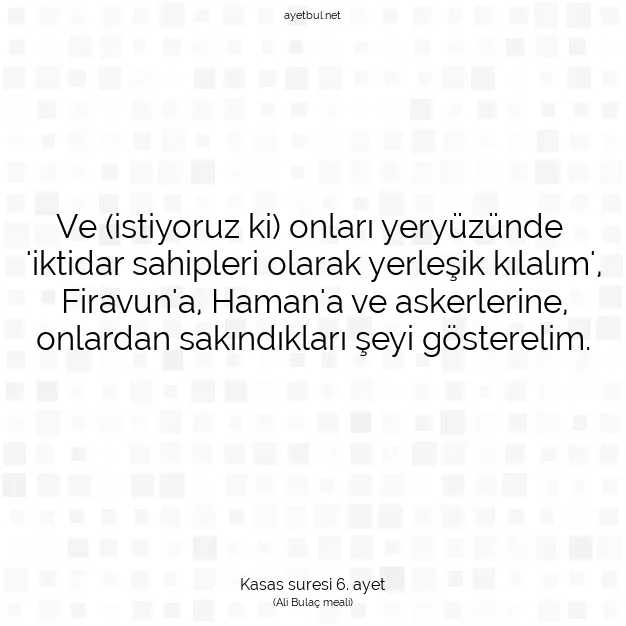 Ayetbul | Kuran Mealleri | Quran | Kasas suresi 6. ayet