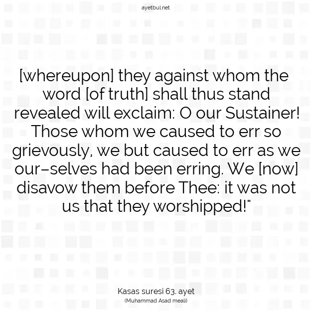 Ayetbul | Kuran Mealleri | Quran | Kasas suresi 63. ayet