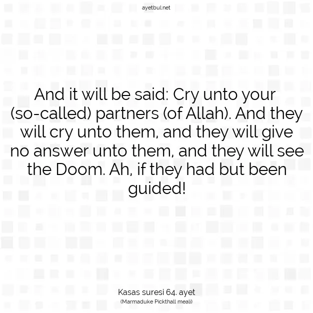 Ayetbul | Kuran Mealleri | Quran | Kasas suresi 64. ayet