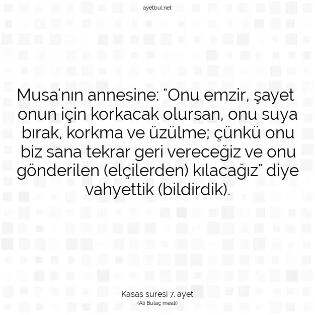Ayetbul | Kuran Mealleri | Quran | Kasas suresi 7. ayet