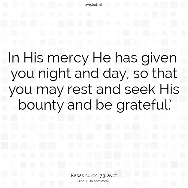 Ayetbul | Kuran Mealleri | Quran | Kasas suresi 73. ayet