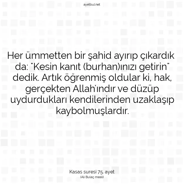 Ayetbul | Kuran Mealleri | Quran | Kasas suresi 75. ayet