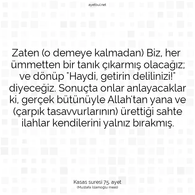Ayetbul | Kuran Mealleri | Quran | Kasas suresi 75. ayet
