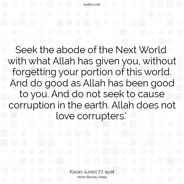 Ayetbul | Kuran Mealleri | Quran | Kasas suresi 77. ayet