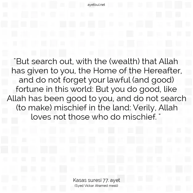 Ayetbul | Kuran Mealleri | Quran | Kasas suresi 77. ayet