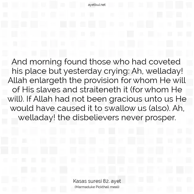 Ayetbul | Kuran Mealleri | Quran | Kasas suresi 82. ayet