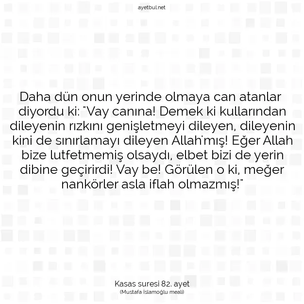 Ayetbul | Kuran Mealleri | Quran | Kasas suresi 82. ayet