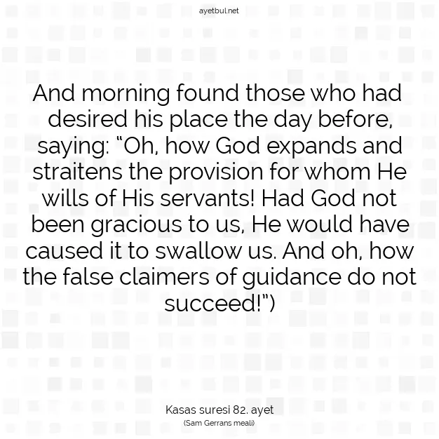 Ayetbul | Kuran Mealleri | Quran | Kasas suresi 82. ayet