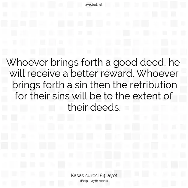 Ayetbul | Kuran Mealleri | Quran | Kasas suresi 84. ayet